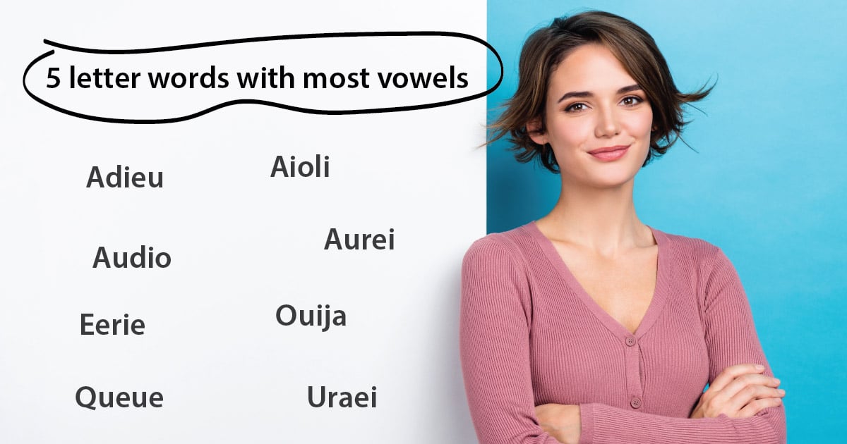 5 letters words most vowels