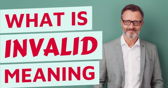 What is invalid meaning